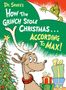 Text: „Dr. Seuss's How The Grinch Stole Christmas... According to Max!“ Oben lugt der Grinch hervor, Max der Hund steht fröhlich vor Geschenken und einem Weihnachtsbaum.