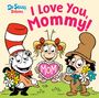 Random House: I Love You, Mommy! with Dr. Seuss Babies, Buch