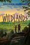 Text: "BROGEN MURPHY. WILDLANDS. THEY'RE NOT SUPPOSED TO BE HERE. BUT SOMEHOW THEY HAVE TO SURVIVE." Zwei Kinder in Landschaft.