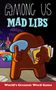 „Among Us Mad Libs. World’s Greatest Word Game.“ Illustration: Braune Figur mit Notizblöcken und blauer Platte im All.