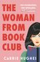 "The Woman from Book Club" in roter Schrift. Illustration: Frau mit Buch, roter Fleck. Text: "No Husbands. No Spoilers. No Murder"., Buch
