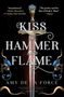 „A Kiss of Hammer and Flame“, Amy De La Force. Verzierungen mit blauen Rosen und einem Schwert im Hintergrund.