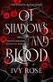 Text: "The Vampyr Realm Series - Of Shadows and Blood - Doomed to immortality - Destined for darkness - Ivy Rose."  
Ein Schwert umgeben von roten Rosen und Dornen., Buch