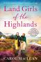 „Land Girls of the Highlands“; zwei Frauen in Landschaft, Kleidung aus der Zeit des Zweiten Weltkriegs, „Made in Scotland“., Buch