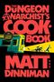 Matt Dinniman: The Dungeon Anarchist's Cookbook, Buch