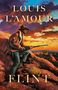 Text: "LOUIS L'AMOUR FLINT A NOVEL". Ein Cowboy sitzt mit einem Gewehr, im Hintergrund ein dramatischer Sonnenuntergang.