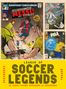 Texte im Bild: "MESSI!", "THE LAST SHOT", "PELE". Illustration von Fußballstars in Comics. "LEAGUE OF SOCCER LEGENDS"., Buch