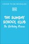 Caryn Rivadeneira: The Sunday School Club: The Birthday Rescue, Buch