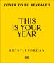 "COVER TO BE REVEALED. THIS IS YOUR YEAR. KRYSTLE JORDAN." Gelber Hintergrund, unten ein DK-Logo.