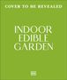 "Cover to be revealed. Indoor Edible Garden." Grün mit DK-Logo unten.