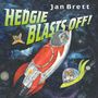 Text: "Hedgie Blasts Off!" und "Jan Brett". Illustration von Tieren in Raketen im Weltraum.