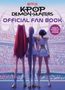 Text: "Netflix KPop Demon Hunters OFFICIAL FAN BOOK". Drei Frauen mit bunten Haaren stehen vor einem vollen Stadion.