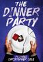 Michael Christopher Cole: The Dinner Party, Buch