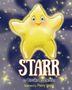 "STARR" von Camille Charpentier, illustriert von Penny Weber. Ein fröhlicher, gelber Stern lächelt im funkelnden Nachthimmel., Buch