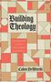 „Building Theology“, „Constructing a Faith That's Worth Believing In“, „Caden DeWeerdt“. Geometrisches Muster aus Rot und Beige.