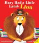 "Mary Had a Little Lamb" mit "Lamb" durchgestrichen und "Lion" hinzugefügt. Illustration eines Löwen mit einem Mädchen auf dem Kopf., Buch