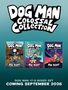 "Dog Man Colossal Collection. Dog Man #7-9 Boxed Set. Coming September 2026." Boxsets mit Comicfiguren-Covern.