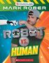 "ROBOT VS. HUMAN" steht in großen Buchstaben. Ein Mann trägt eine Baseballkappe rückwärts und zeigt Muskeln., Buch