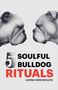 Michael Pepple: 5 Soulful Bulldog Rituals, Buch