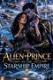 „The Alien Prince of the Starship Empire“; Sci-Fi-Illustration mit Raumschiffen, einem Paar in futuristischer Kleidung., Buch