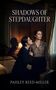 "Shadows of Stepdaughter", "Paisley Reed-Miller". Zwei Frauen, eine junge, eine ältere, in einem dunklen Zimmer mit Koffer., Buch