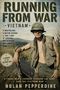 "RUNNING FROM WAR: VIETNAM" - Ein Mann in Armee-Uniform steht in einer ländlichen Landschaft mit Helm und Weste., Buch