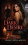 "Her Dark Desire," Paisley Reed-Miller. Eine Frau in einem dunklen Raum, im Vordergrund eine Kerze, ein Glas und ein Schlüssel., Buch