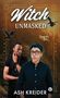 "Witch Unmasked" steht groß über zwei Personen vor einem bewaldeten Hintergrund mit fliegenden Raben und mystischen Symbolen., Buch
