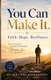 „You Can Make It. Faith. Hope. Resilience.“ Ein Mann steht auf einem Pfad und blickt in den Sonnenuntergang.