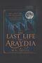 M. K. Spryte: The Last Life of Araydia, Buch, Buch