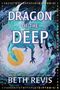 Beth Revis: Dragon of the Deep, Buch