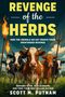 Scott M Putnam: Revenge of the Herds, Buch