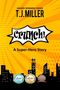 „Crunch!“ in Comic-Schrift, darunter „A Super-Hero Story“ und „Tyler Svec“. Hintergrund in Gelb mit Stadtsilhouette und Superhelden., Buch