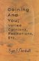 Text: "Gaining And You; Varied Opinions, Recitations, Etc." Unten steht "Ryan E. Marshall". Hintergrund in erdigen Orangetönen.