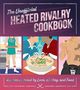 "The Unofficial Heated Rivalry Cookbook" zeigt Zeichnungen von Hockeyspielern, die kochen, essen und einander nahe kommen., Buch