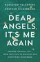"Dear Angels, It's Me Again" von Radleigh Valentine und Heather Hildebrand. Grünen Hintergrund mit Sternen und Federn.