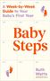 Text: "A Week-by-Week Guide to Your Baby's First Year", "Baby Steps", "Ruth Watts", "@ahealthvisitor". Kalenderlayout, bunte Fußabdrücke.