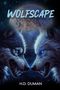 H. D. Duman: Wolfscape, Buch