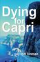 "Dying for Capri" und "gay toltl kinman" auf einem blauen Hintergrund mit Küste und Felsen., Buch