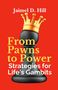 Jaimel D Hill: From Pawns to Power, Buch