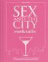 Thea Engst: Sex and the City Cocktails, Buch