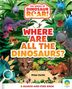 "Where are all the dinosaurs?" "The World of Dinosaur Roar!" Mehrere bunte Dinosaurier schauen aus einem Dschungel hervor.