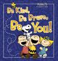 "Be Kind, Be Brave, Be You!" Illustration: Drei Kinder und ein fröhlicher Hund tanzen unter einem kleinen gelben Vogel., Buch