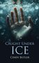 Cindy Butler: Caught Under Ice, Buch