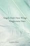 Lynnette Mima: Angels Don't Have Wings, Buch