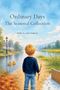 "Ordinary Days. The Seasonal Collection. Written by Sarah Henderson." Ein Junge schaut auf einen Fluss, hält einen Stock., Buch