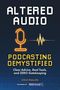 Steve Phillips: Altered Audio, Buch