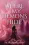 Sarah Monday: Where My Demons Hide, Buch