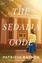 "The Sedalia Code", "A Novel of WWII", "Patricia Raybon". Eine Frau in gelber Jacke und blauem Rock steht vor einem Gebäude mit Säulen.