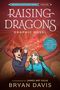 Bryan Davis: Raising Dragons Graphic Novel, Buch